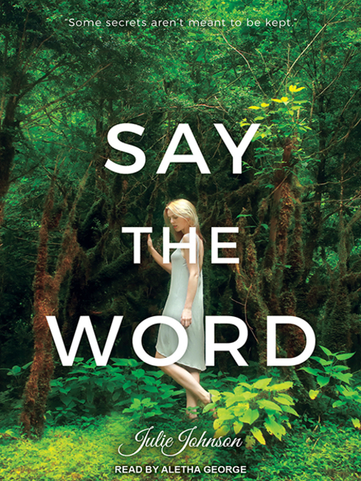 Title details for Say the Word by Julie Johnson - Available